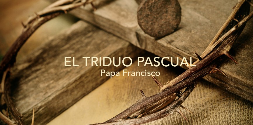El Papa Francisco explica el Triduo Pascual en su catequesis